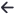arrow left