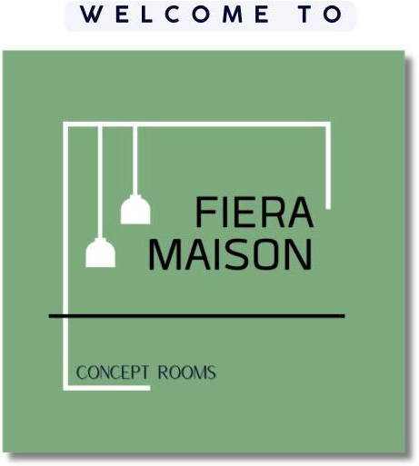 FIERA MAISON